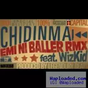 Chidinma - Emi Ni Baller Remix ft Wizkid